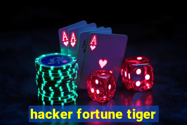 hacker fortune tiger